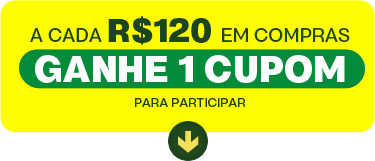 A cada R$ 120 em compras, ganhe 1 cupom para participar.